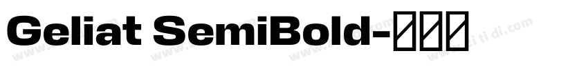 Geliat SemiBold字体转换